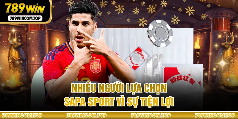 Nhiều người lựa chọn Sapa Sport vì sự tiện lợi