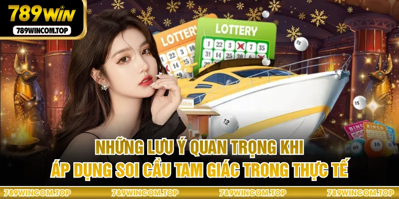Những lưu ý quan trọng khi áp dụng soi cầu tam giác trong thực tế